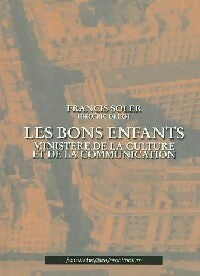 Livrenpoche : Les Bons enfants : Ministère de la culture et de la communication - Francis Soler - Livre
