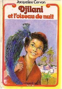 Livrenpoche : Djilani et l'oiseau de nuit - Jacqueline Cervon - Livre