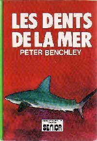 Livrenpoche : Les dents de la mer - Peter Benchley - Livre