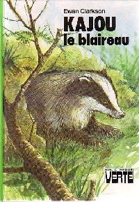 Kajou le blaireau - Ewan Clarkson - Livre