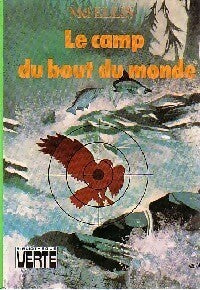Livrenpoche : Le camp du bout du monde - Mel Ellis - Livre