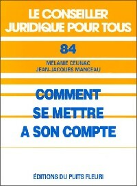 Livrenpoche : Comment se mettre à son compte - Jean-Jacques Manceau, Mélanie Ceunac - Livre