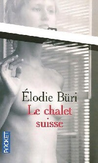 Livrenpoche : Le chalet suisse - Elodie Büri - Livre