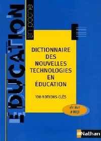 Dictionnaire des nouvelles technologies en éducation - Collectif -  Education en poche - Livre