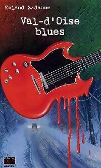 Livrenpoche : Val d'Oise blues - Roland Sadaune - Livre