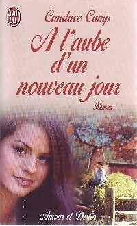 A l'aube d'un nouveau jour - Candace Camp - Livre