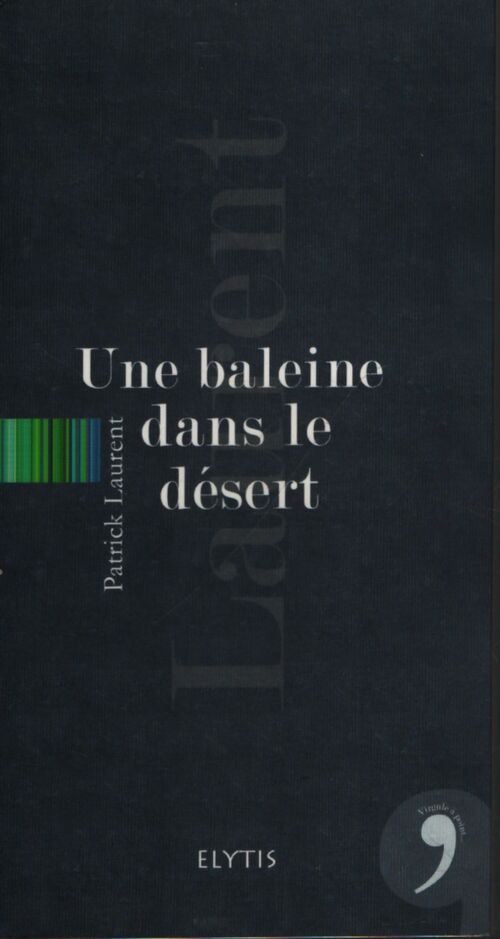Une baleine dans le désert - Patrick Laurent - Livre