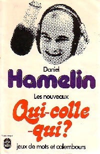 Les nouveaux Qui-colle-qui? - Daniel Hamelin - Livre