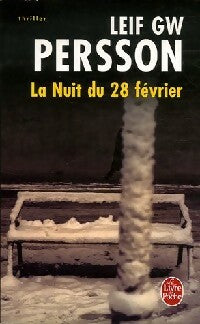 Livrenpoche : La nuit du 28 février - Leif G.W Persson - Livre