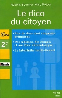 Livrenpoche : Le dico du citoyen - Isabelle Bournier, Marc Pottier - Livre