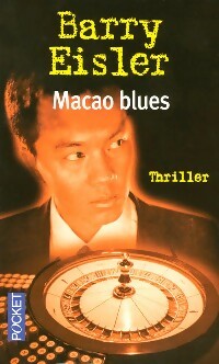 Livrenpoche : Macao blues - Barry Eisler - Livre