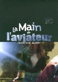 Livrenpoche : La main de l'aviateur - Florence Aubry - Livre