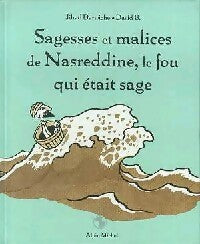 Livrenpoche : Sagesses et malices de Nasreddine, le fou qui était sage Tome I - Jihad Darwiche - Livre