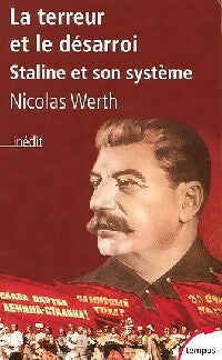 Livrenpoche : La terreur et le désarroi. Staline et son système - Nicolas Werth - Livre