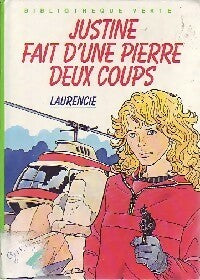 Livrenpoche : Justine fait d'une pierre deux coups - Laurencie - Livre