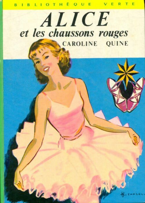 Livrenpoche : Alice et les chaussons rouges - Caroline Quine - Livre