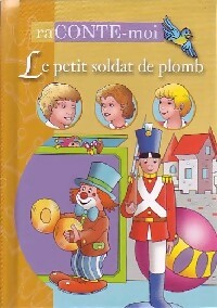 Livrenpoche : Le petit soldat de plomb - Hans Christian Andersen - Livre