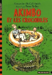 Livrenpoche : Akimbo et les crocodiles - Alexander McCall Smith - Livre