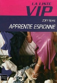 Livrenpoche : Apprentie espionne - Zoey Dean - Livre