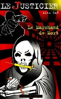 Livrenpoche : Le marchand de mort - Alex Cat - Livre