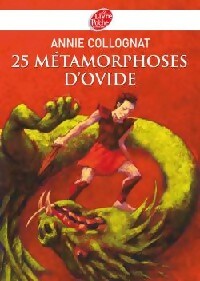 25 Métamorphoses d'Ovide - Annie Collognat - Livre