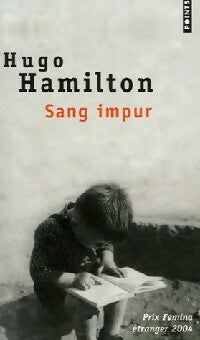 Sang impur - Hugo Hamilton -  Points - Livre