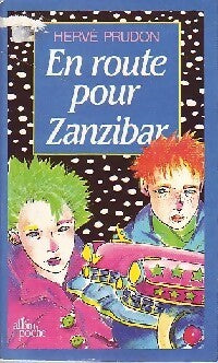 En route pour Zanzibar - Hervé Prudon - Livre