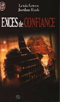 Livrenpoche : Excès de confiance - Lewis Green, Jordan Rush - Livre