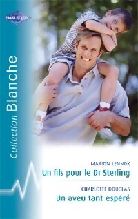 Livrenpoche : Un fils pour le Dr Sterling / Un aveu tant espéré - Marion Lennox, Charlotte Douglas - Livre