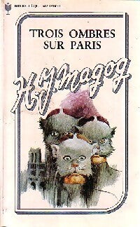 Livrenpoche : Trois ombres sur Paris - Henri-J. Magog - Livre