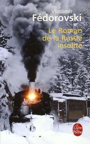 Livrenpoche : Le roman de la Russie insolite - Vladimir Fedorovski - Livre