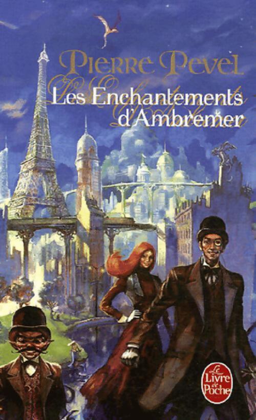 Les enchantements d'Ambremer - Pierre Pevel - Livre
