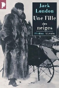 Une fille des neiges - Jack London - Livre