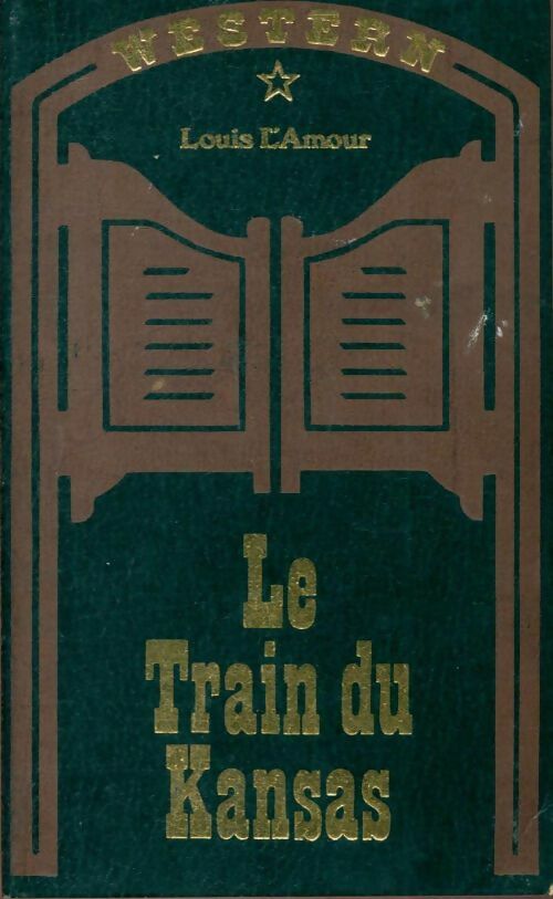 Livrenpoche : Le train du Kansas - Louis L'Amour - Livre