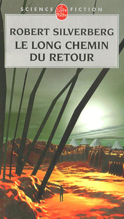 Livrenpoche : Le long chemin du retour - Robert Silverberg - Livre