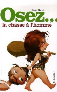 Livrenpoche : Osez... la chasse à l'homme - Jane Hunt - Livre