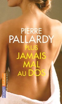 Livrenpoche : Plus jamais mal au dos - Pierre Pallardy - Livre