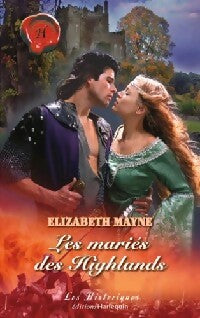 Les mariés des Highlands - Elisabeth Mayne - Livre