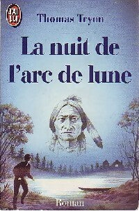 Livrenpoche : La nuit de l'arc de lune - Thomas Tryon - Livre