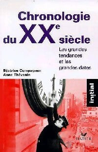 Livrenpoche : Chronologie du XXe siècle - Béatrice Compagnon - Livre