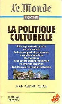 Livrenpoche : La politique culturelle - Jean-Michel Djian - Livre