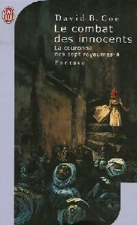 Livrenpoche : La couronne des sept royaumes Tome IV : Le combat des innocents - David B. Coe - Livre