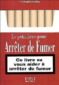 Livrenpoche : Le petit livre pour arrêter de fumer - Bertrand Dautzenberg - Livre