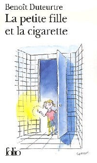 Livrenpoche : La petite fille et la cigarette - Benoît Duteurtre - Livre