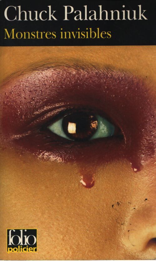 Monstres invisibles - Chuck Palahniuk - Livre