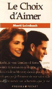 Livrenpoche : Le choix d'aimer - Marti Leimbach - Livre
