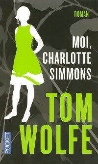 Moi, Charlotte Simmons - Tom Wolfe -  Pocket - Livre
