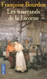 Livrenpoche : Les tisserands de la licorne - Françoise Bourdon - Livre