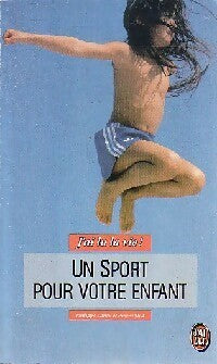 Livrenpoche : Un sport pour votre enfant - Philippe Zanin, Pierre Sled - Livre