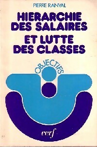Hiérarchie des salaires et lutte des classes - Pierre Ranval -  Objectifs - Livre